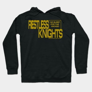 Restless Knights TS Hoodie